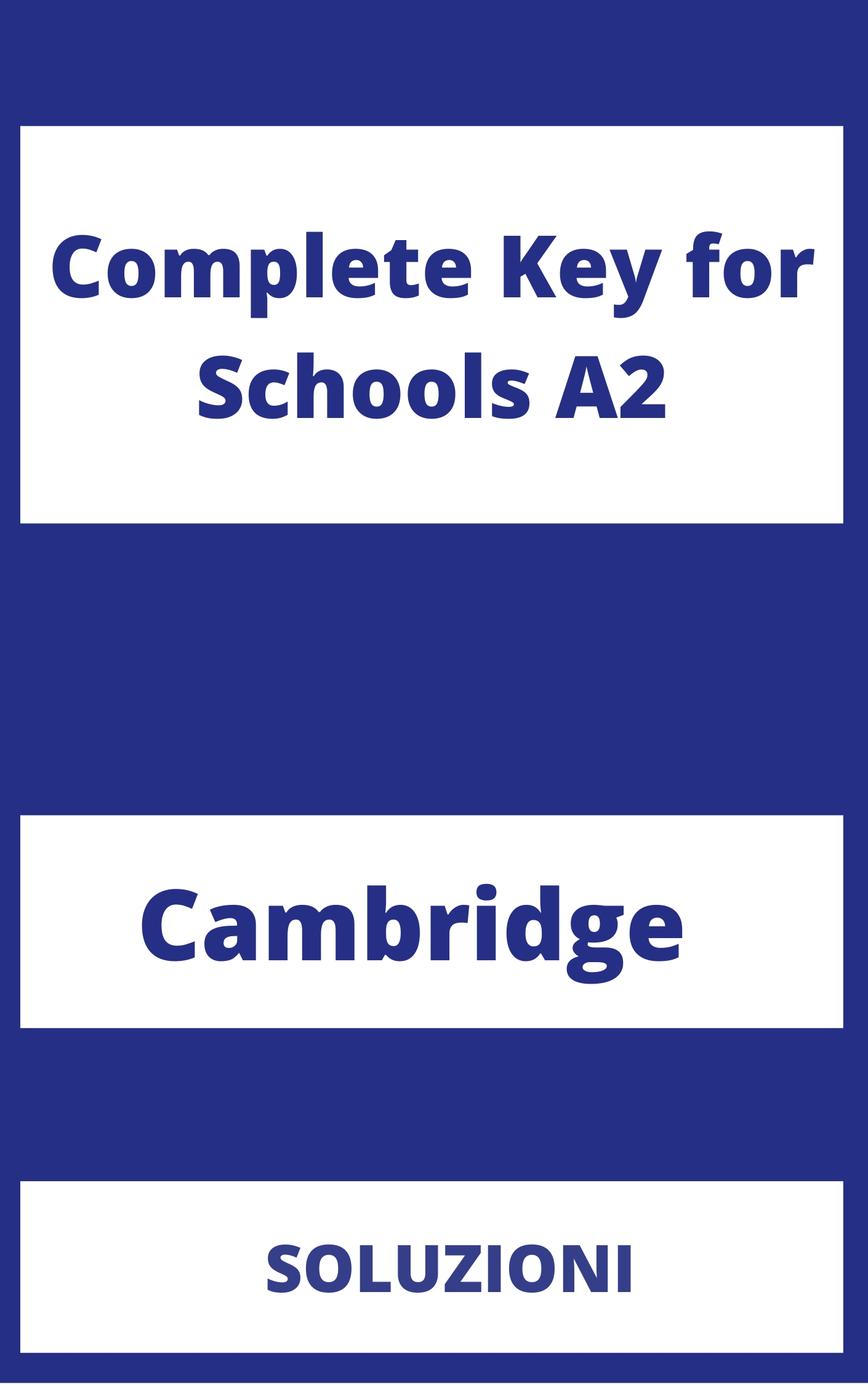 Complete Key for Schools A2 Soluzioni