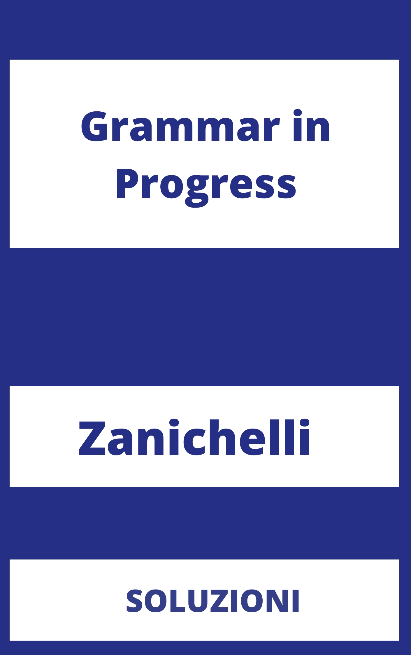 Grammar in Progress Soluzioni