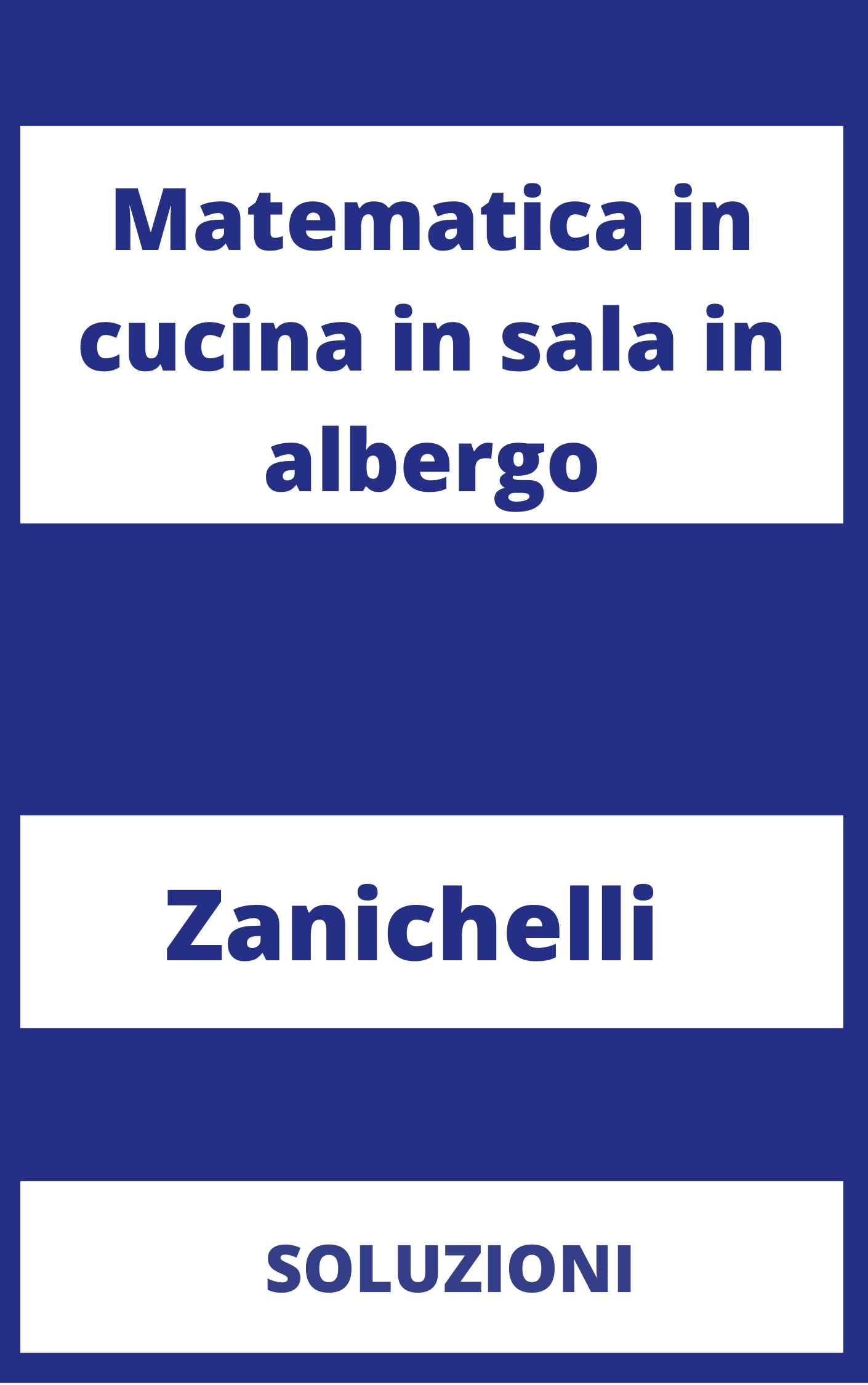 Matematica in cucina in sala in albergo Soluzioni