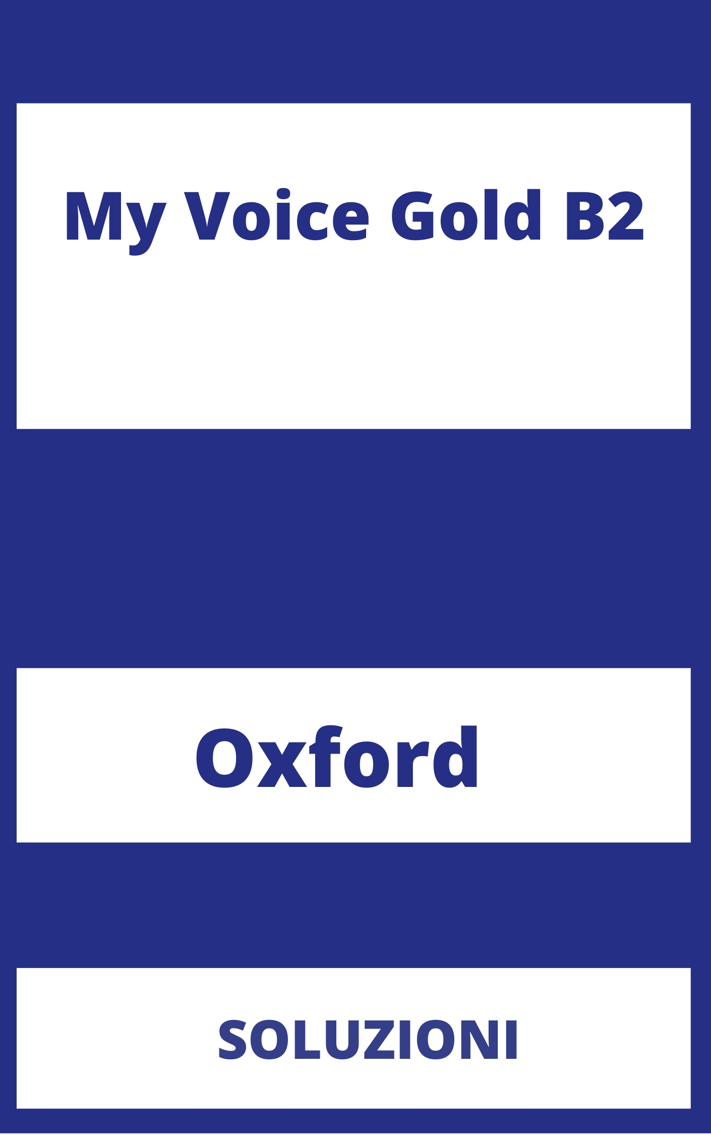 My Voice Gold B2 Soluzioni