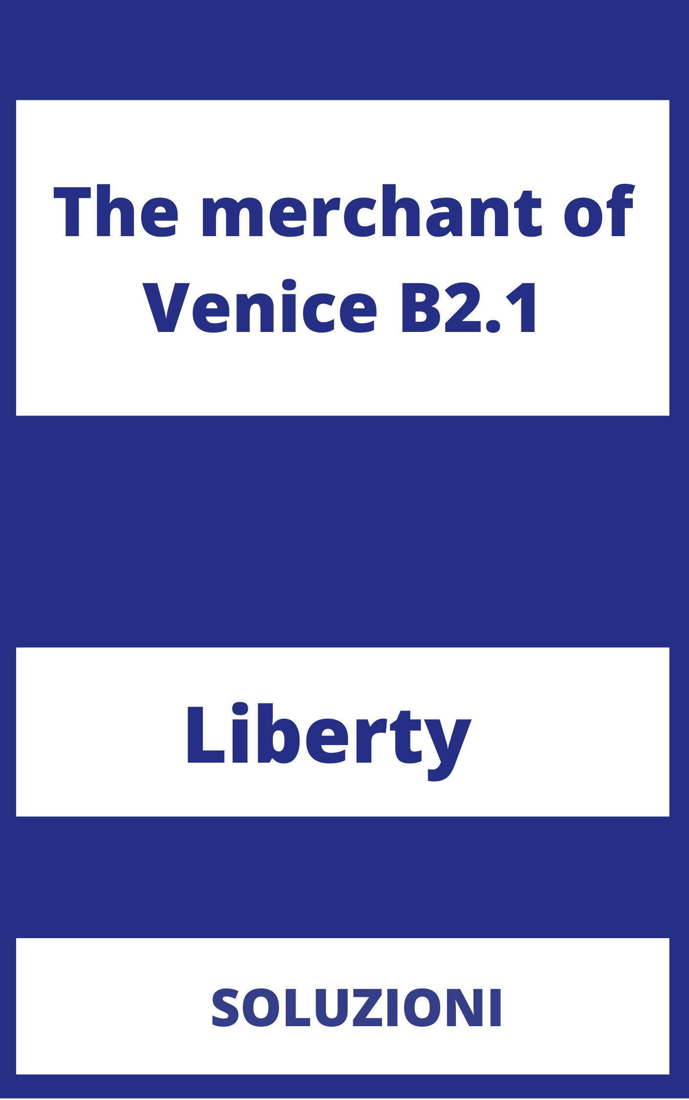 The merchant of Venice B2.1 Soluzioni